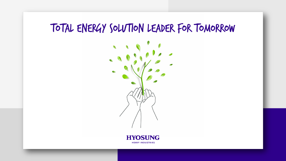 Total Energy Solution Leader, 효성중공업