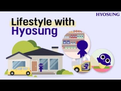 Lifestyle with Hyosung